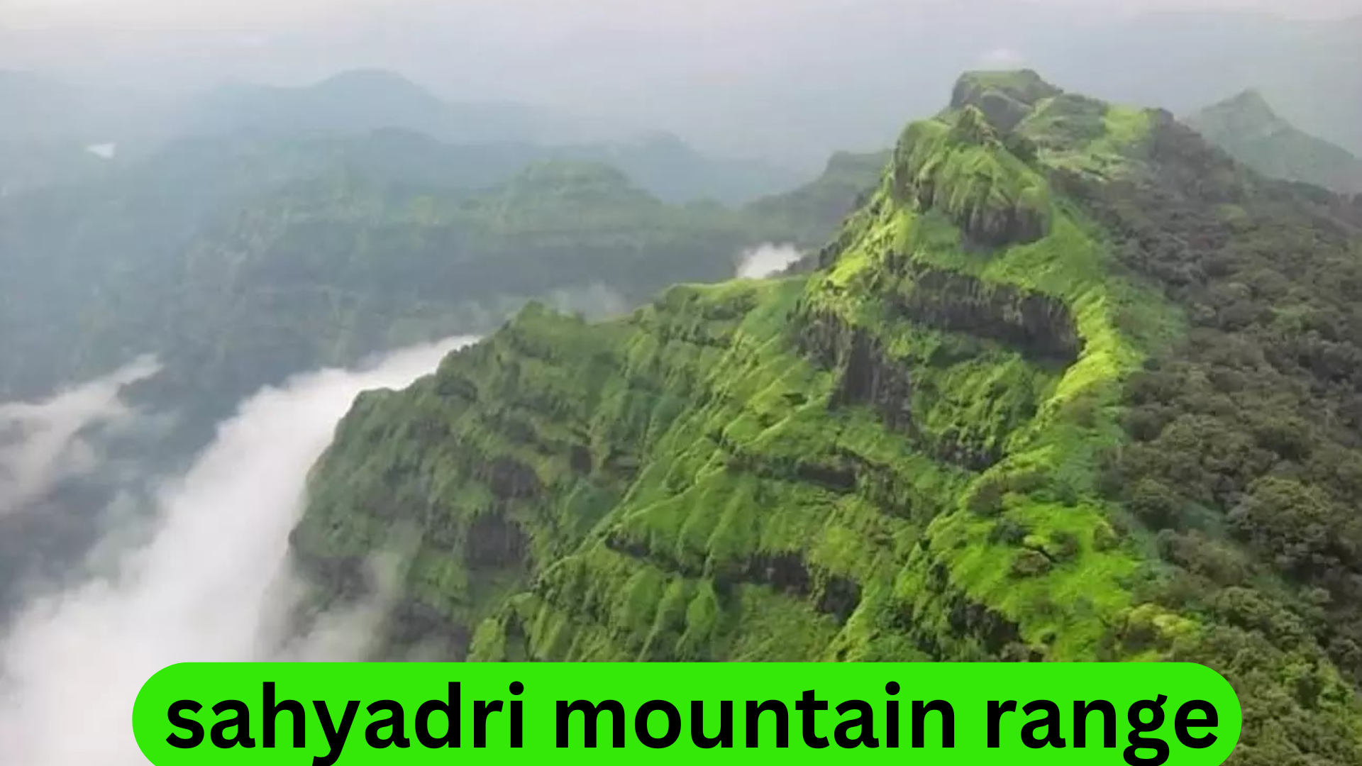 सह्याद्री पर्वत श्रृंखला sahyadri mountain range